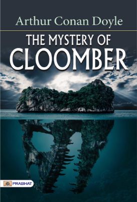 The Mystery of Cloomber by Arthur Conan Doyle