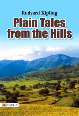 Plain Tales from the Hills by Rudyard Kipling
