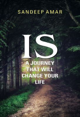 Is a Journey That Will Change Your Life by Sandeep Amar