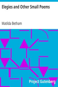 Elegies and Other Small Poems