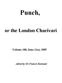 Punch, or the London Charivari, Vol. 108, June 22nd, 1895
