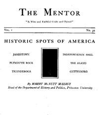 The Mentor: Historic Spots of America, Vol. 1, Num. 32, Serial No. 32
